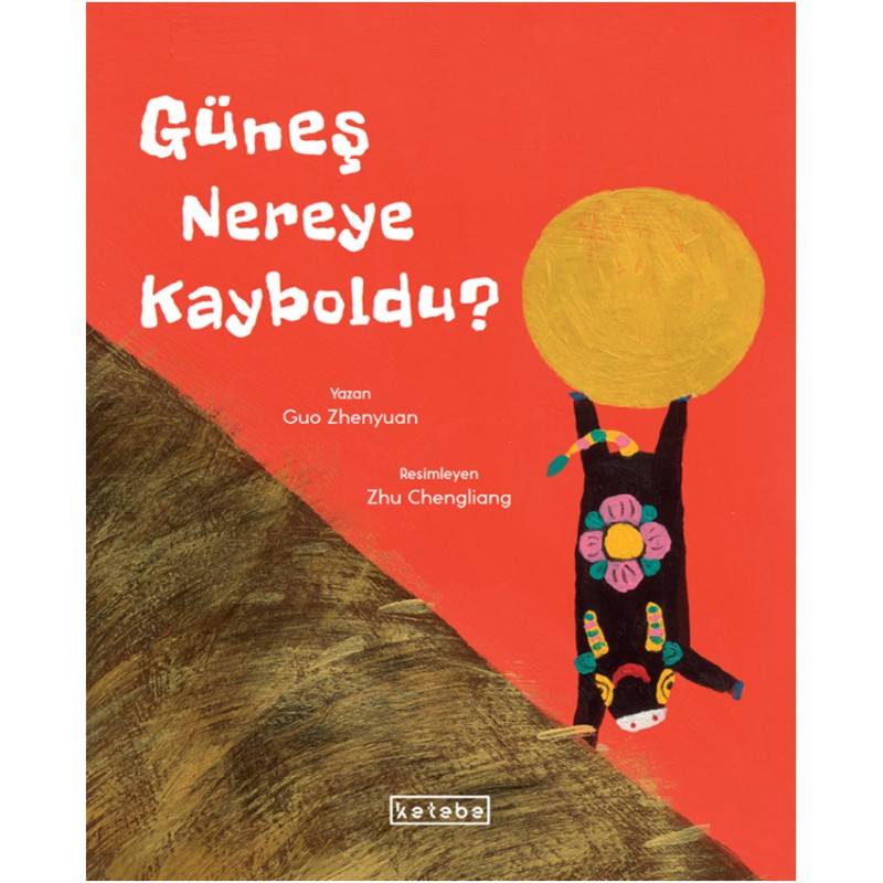 Güneş Nereye Kayboldu? (Ciltli) Güneş Nereye Kayboldu? (Ciltli)