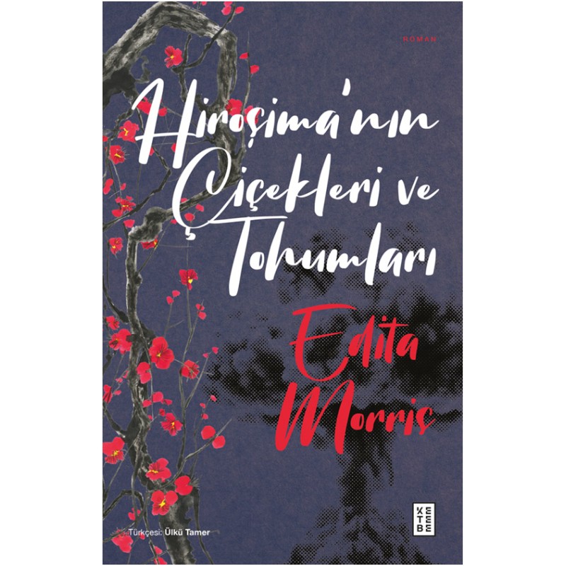 Hiroşima'nın Çiçekleri ve Tohumları Hiroşima'nın Çiçekleri ve Tohumları