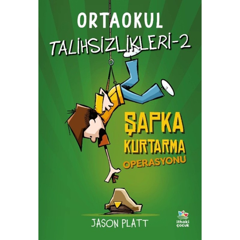 Ortaokul Talihsizlikleri 2 - Şapka Kurtarma Operasyonu Ortaokul Talihsizlikleri 2 - Şapka Kurtarma Operasyonu