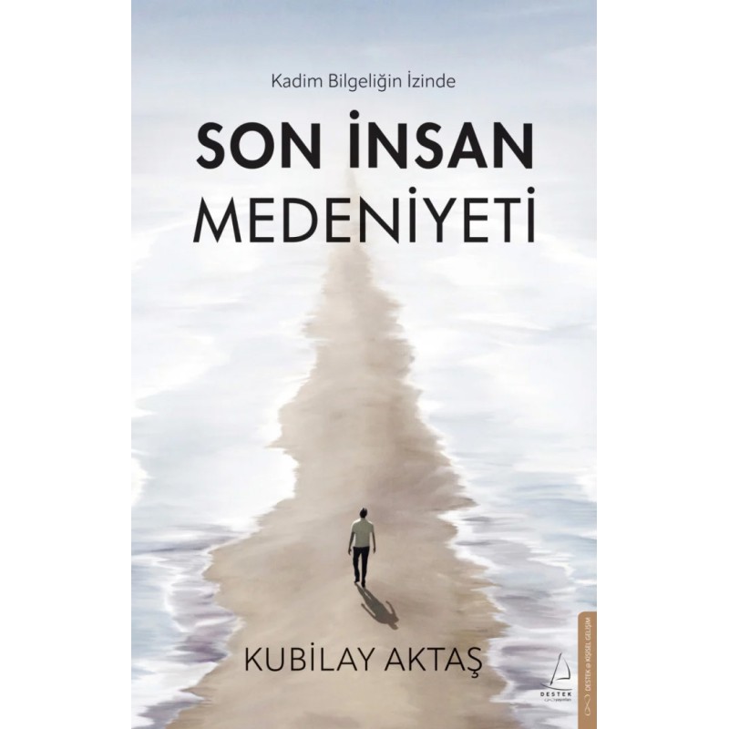 Son İnsan Medeniyeti Son İnsan Medeniyeti