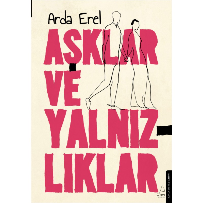 Aşklar ve Yalnızlıklar