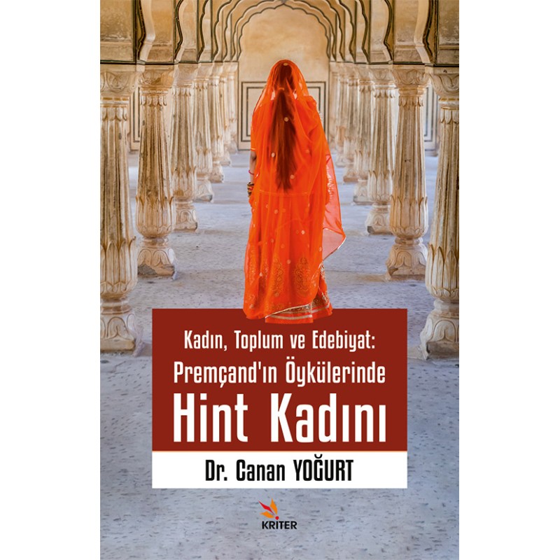 Kadın, Toplum ve Edebiyat - Premçand’ın Öykülerinde Hint Kadını Kadın, Toplum ve Edebiyat - Premçand’ın Öykülerinde Hint Kadını