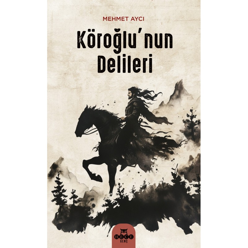 Köroğlu’nun Delileri