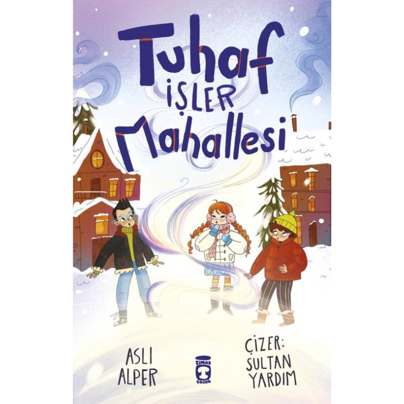 Tuhaf İşler Mahallesi Tuhaf İşler Mahallesi