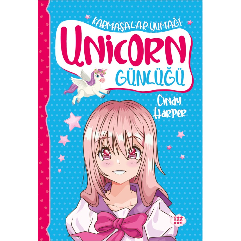 Unicorn Günlüğü 5 - Karmaşalar Yumağı Unicorn Günlüğü 5 - Karmaşalar Yumağı