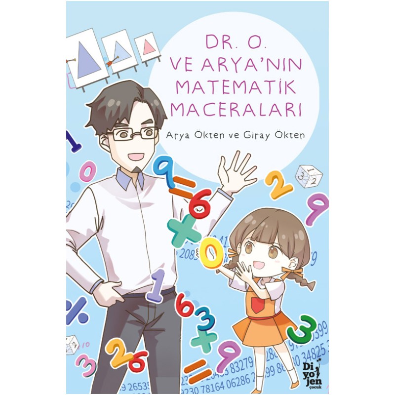 Dr. O ve Arya’nın Matematik Maceraları Dr. O ve Arya’nın Matematik Maceraları