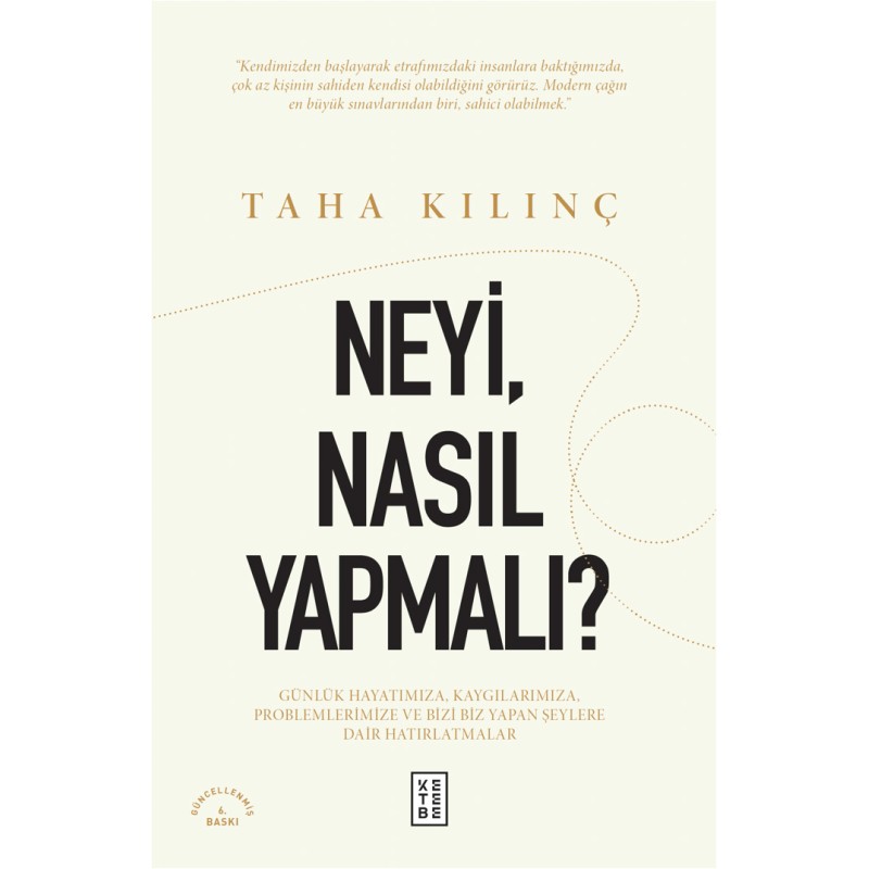 Neyi, Nasıl Yapmalı ? Neyi, Nasıl Yapmalı ?