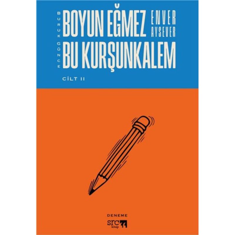 Buruk Günce Cilt 2 - Boyun Eğmez Bu Kurşunkalem Buruk Günce Cilt 2 - Boyun Eğmez Bu Kurşunkalem