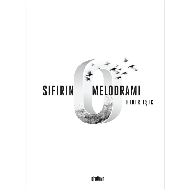 Sıfırın Melodramı Sıfırın Melodramı