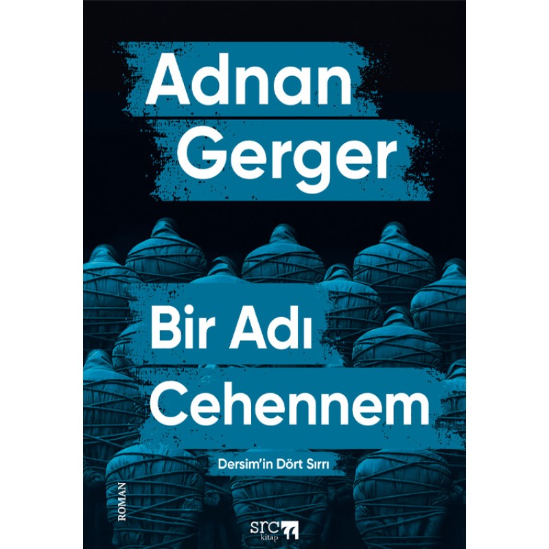 Bir Adı Cehennem Bir Adı Cehennem