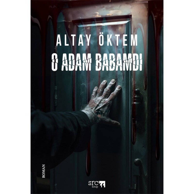 O Adam Babamdı