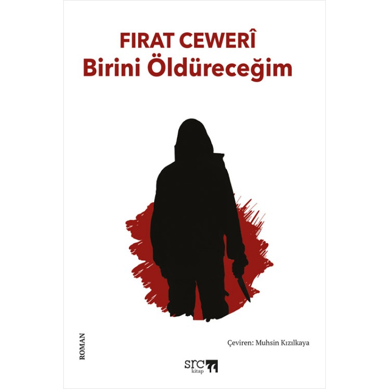 Birini Öldüreceğim Birini Öldüreceğim