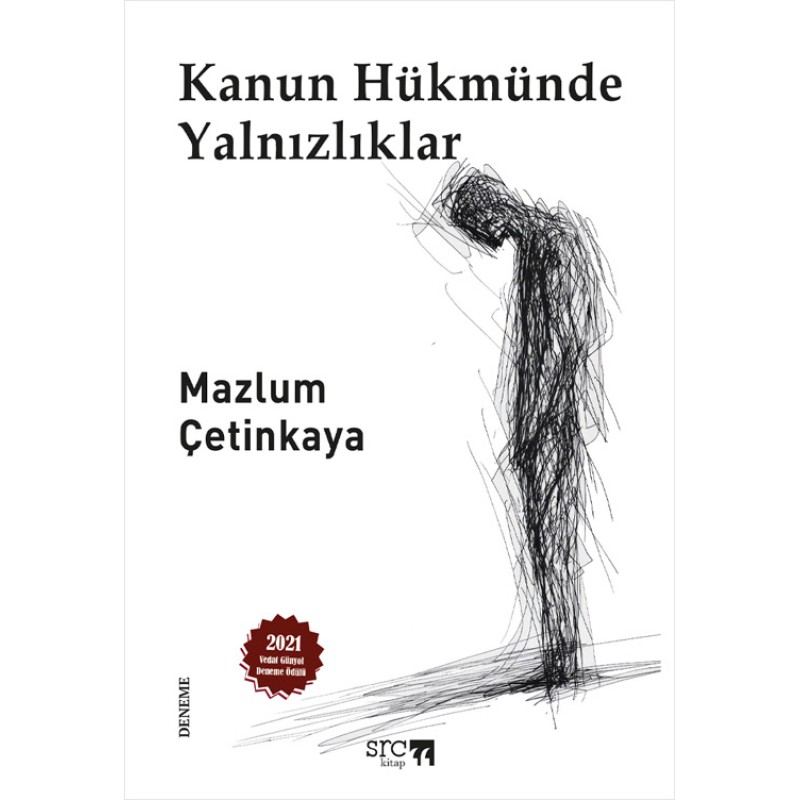 Kanun Hükmünde Yalnızlıklar Kanun Hükmünde Yalnızlıklar