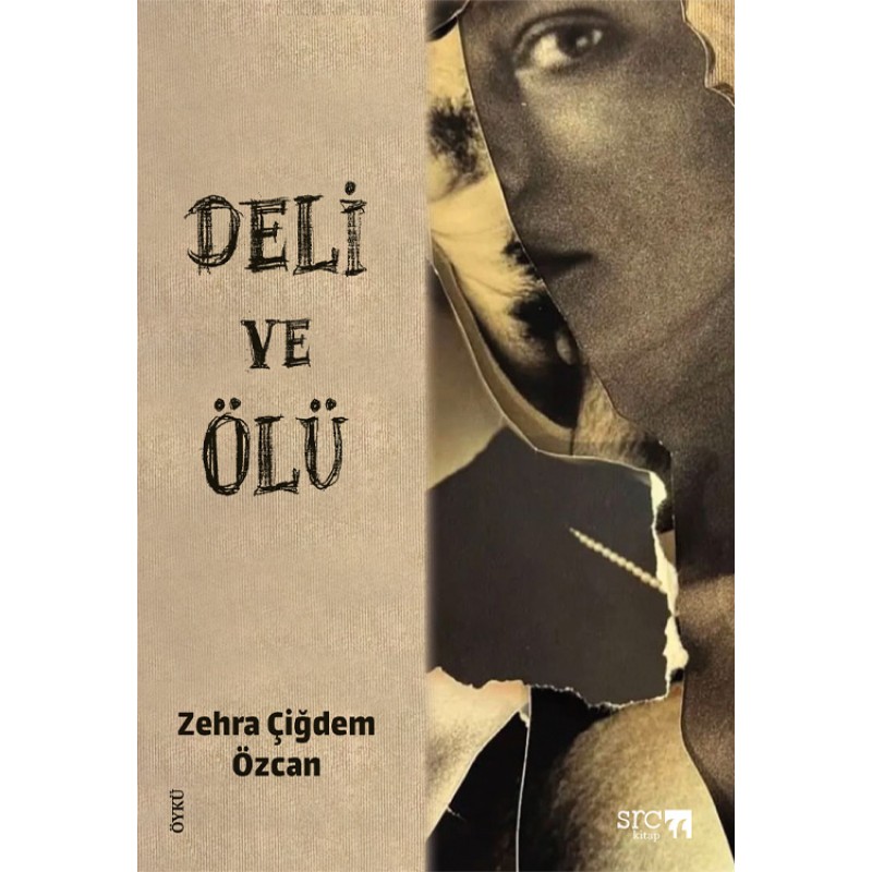 Deli ve Ölü Deli ve Ölü