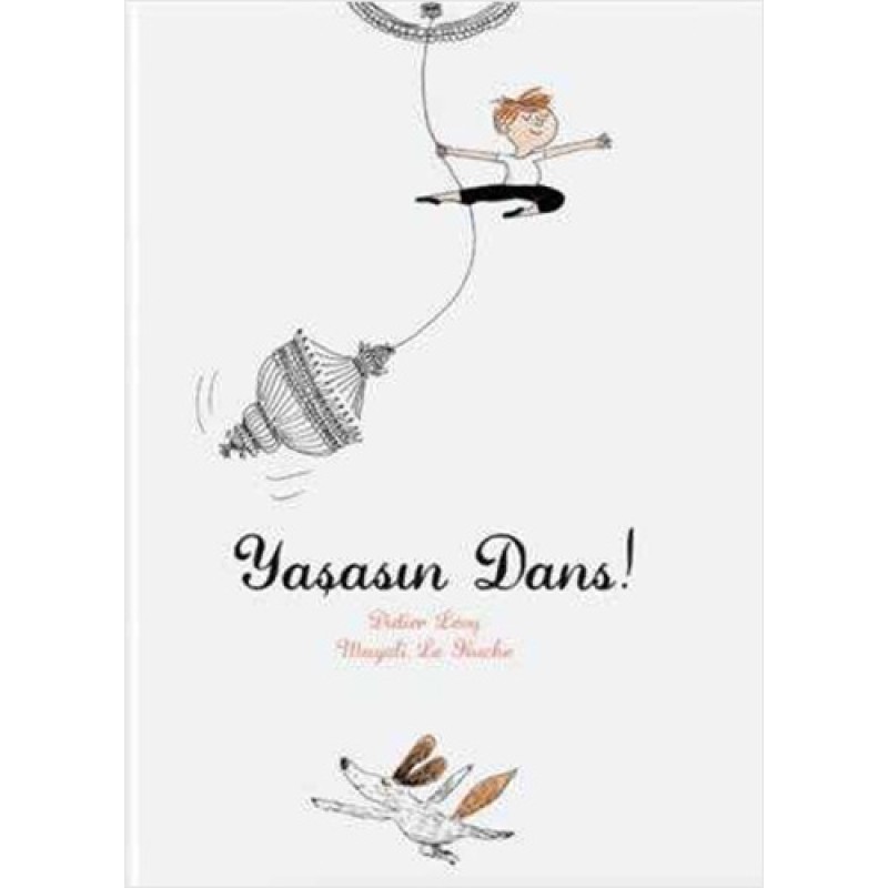 Yaşasın Dans (Ciltli) Yaşasın Dans (Ciltli)