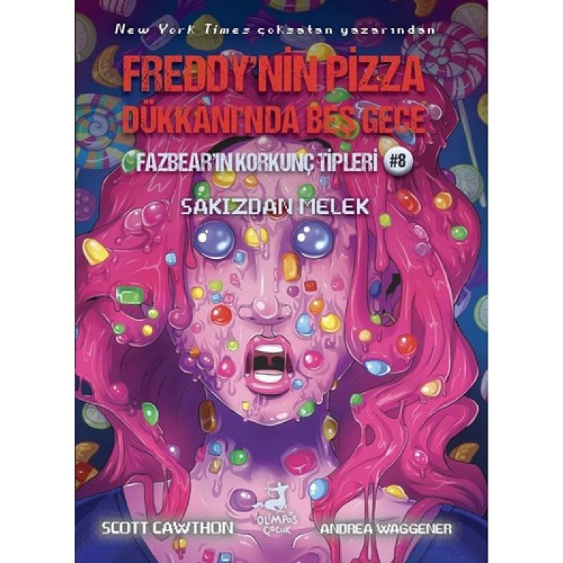 Freddy'nin Pizza Dükkanı'nda Beş Gece - Fazbear'ın Korkunç Tipleri 8 - Sakızdan Melek Freddy'nin Pizza Dükkanı'nda Beş Gece - Fazbear'ın Korkunç Tipleri 8 - Sakızdan Melek