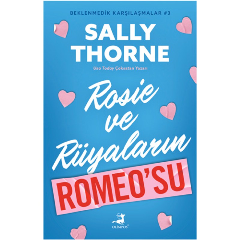 Beklenmedik Karşılaşmalar 3 - Rosie ve Rüyaların Romeo’su Beklenmedik Karşılaşmalar 3 - Rosie ve Rüyaların Romeo’su