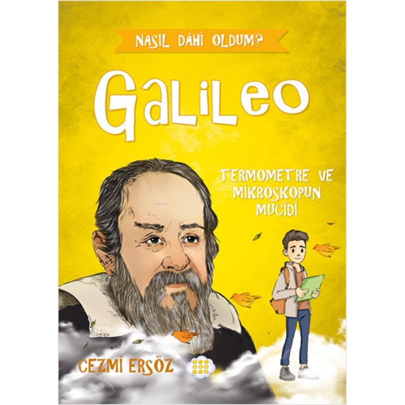 Galileo - Termometre ve Mikroskopun Mucidi Galileo - Termometre ve Mikroskopun Mucidi