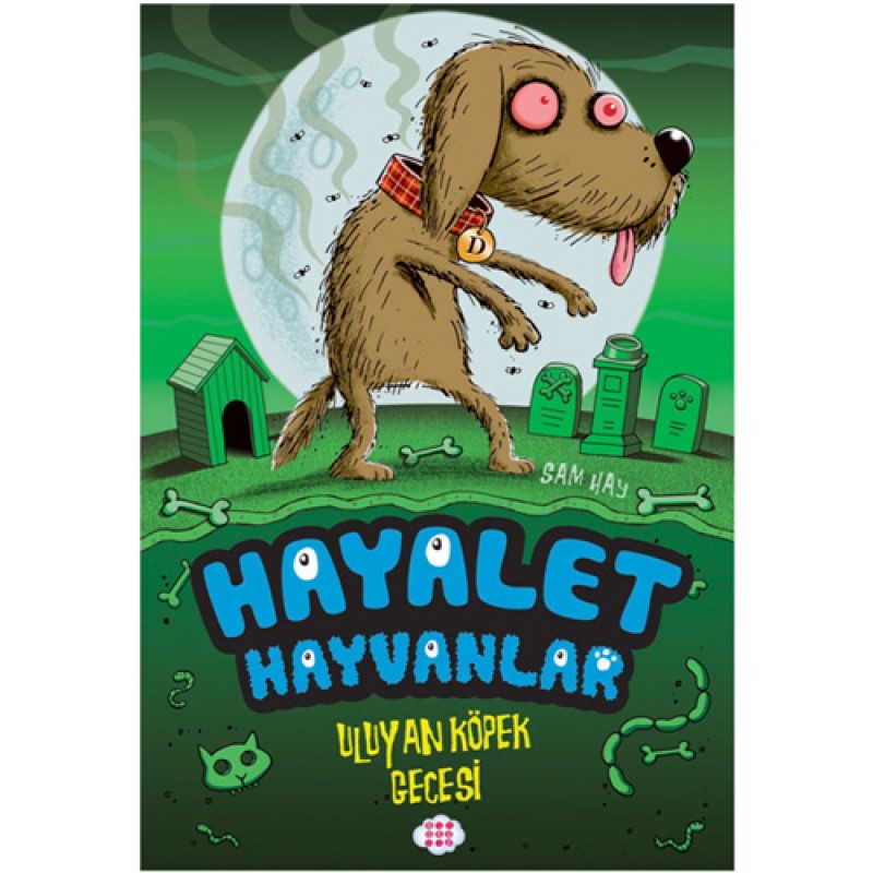 Hayalet Hayvanlar - Uluyan Köpek Gecesi Hayalet Hayvanlar - Uluyan Köpek Gecesi