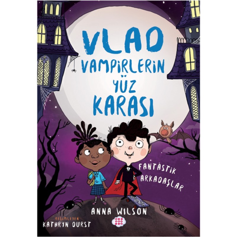 Vlad - Vampirlerin Yüz Karası 2 - Fantastik Arkadaşlar