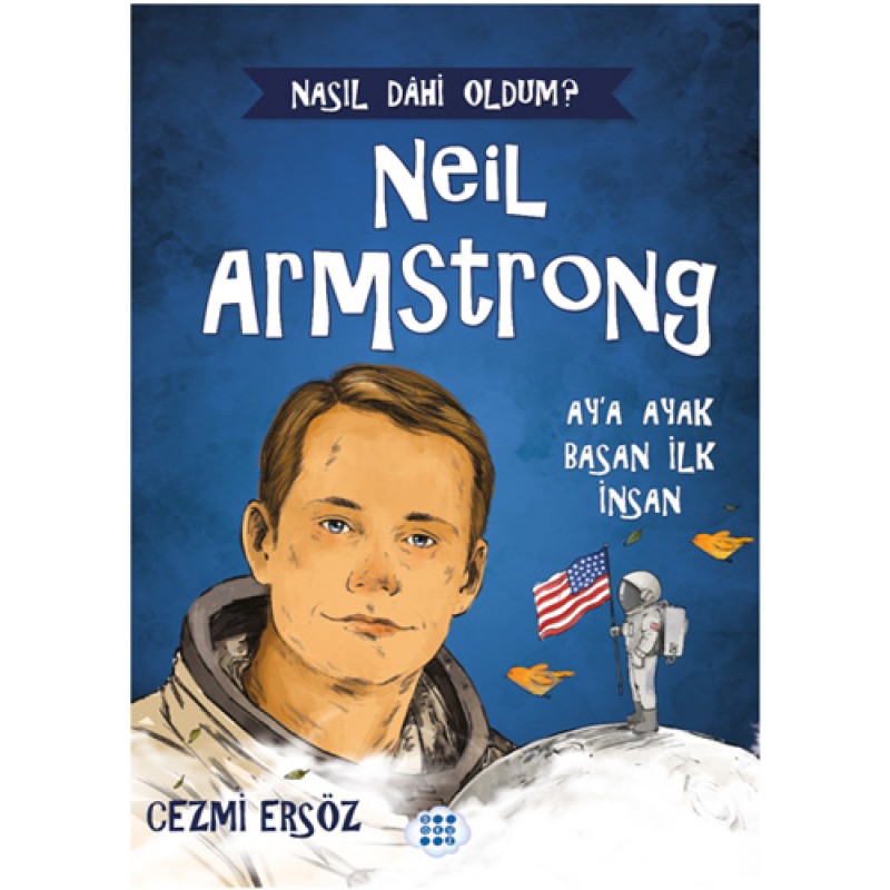 Neil Armstrong - Ay’a Ayak Basan İnsan Neil Armstrong - Ay’a Ayak Basan İnsan
