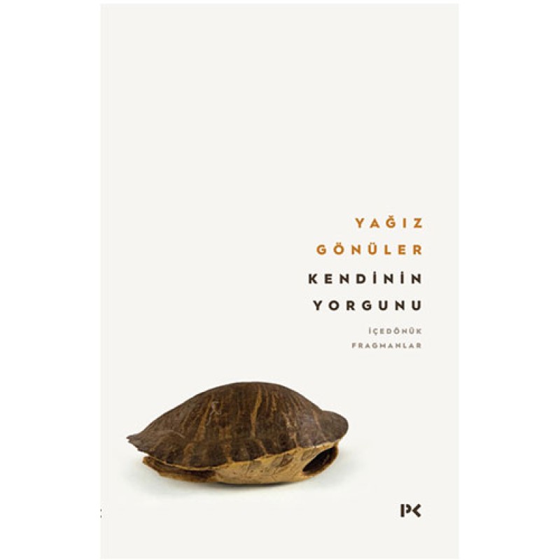 Kendinin Yorgunu: İçedönük Fragmanlar Kendinin Yorgunu: İçedönük Fragmanlar
