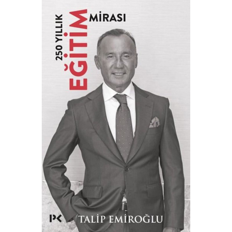 250 Yıllık Eğitim Mirası 250 Yıllık Eğitim Mirası