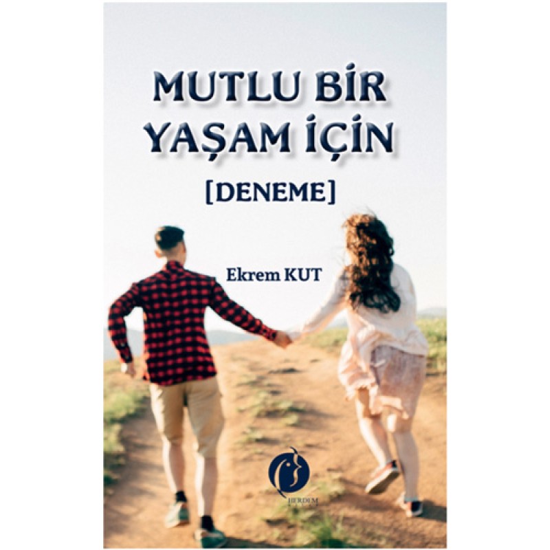 Mutlu Bir Yaşam İçin