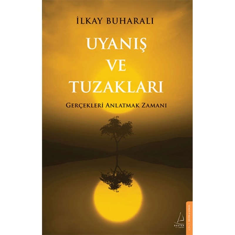 Uyanış ve Tuzakları Uyanış ve Tuzakları