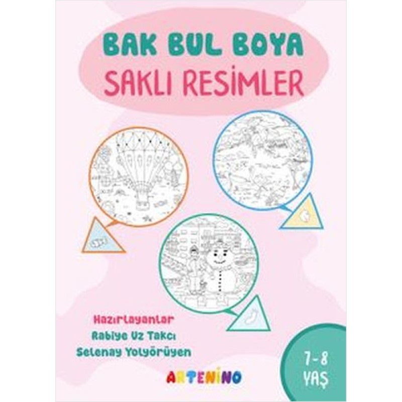 Bak Bul Boya - Saklı Resimler 7 - 8 Yaş Bak Bul Boya - Saklı Resimler 7 - 8 Yaş