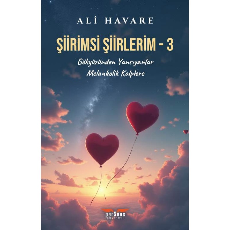 Şiirimsi Şiirlerim - 3 Şiirimsi Şiirlerim - 3