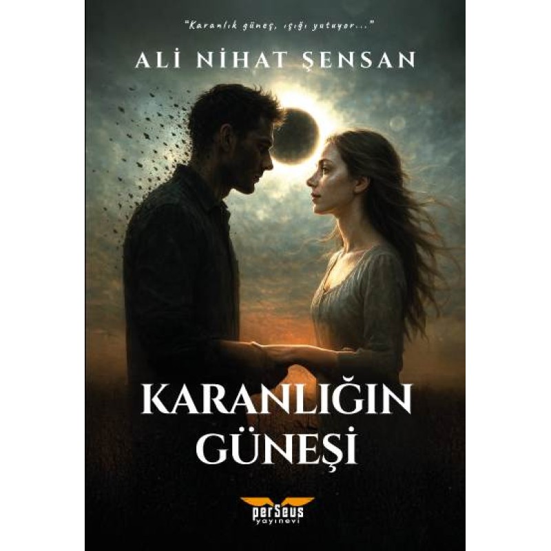 Karanlığın Güneşi Karanlığın Güneşi