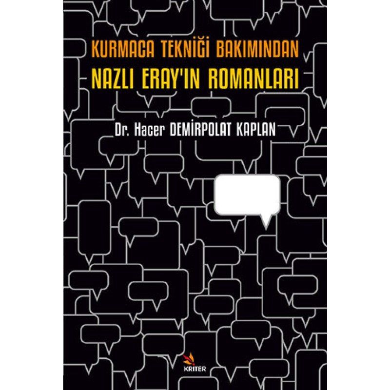 Kurmaca Tekniği Bakımından Nazlı Eray’ın Romanları