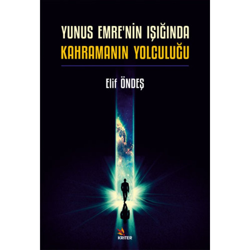 Yunus Emre'nin Işığında Kahramanın Yolculuğu