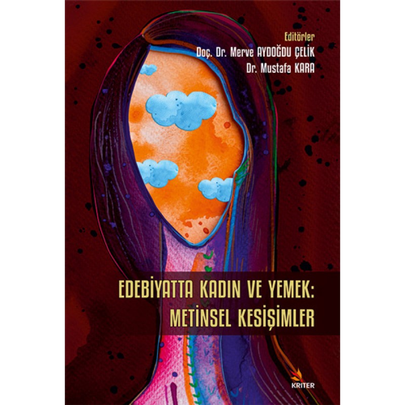 Edebiyatta Kadın ve Yemek - Metinsel Kesişimler Edebiyatta Kadın ve Yemek - Metinsel Kesişimler