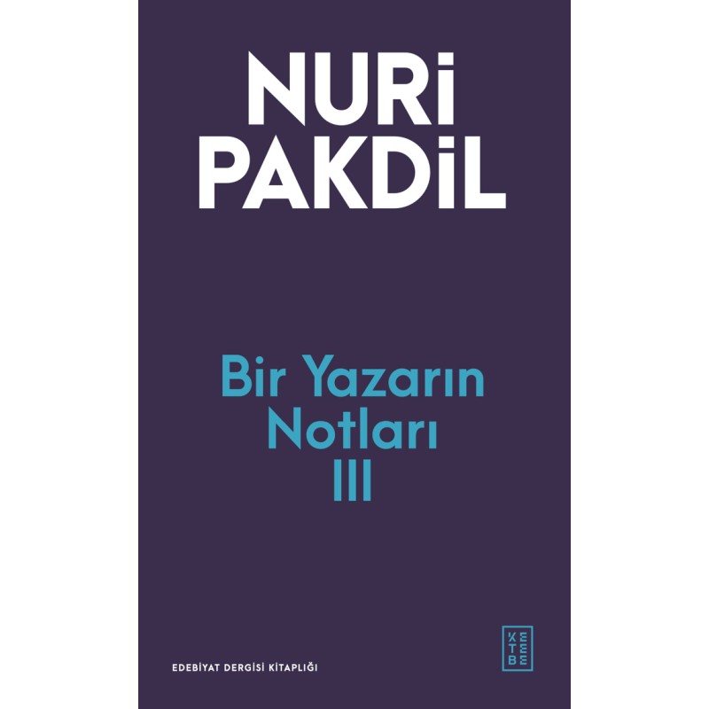 Bir Yazarın Notları 3 Bir Yazarın Notları 3