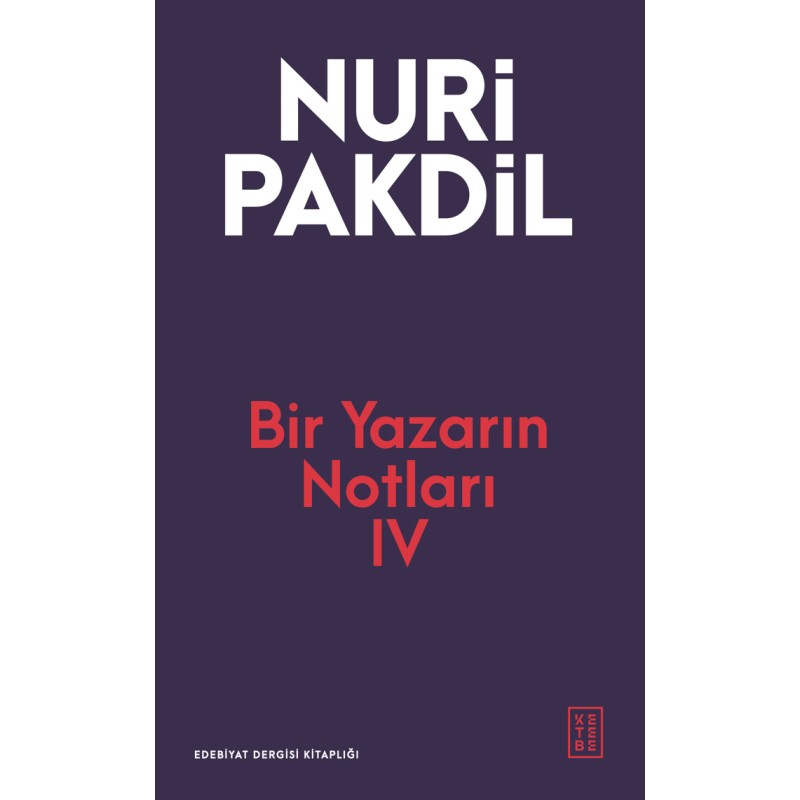 Bir Yazarın Notları 4 Bir Yazarın Notları 4