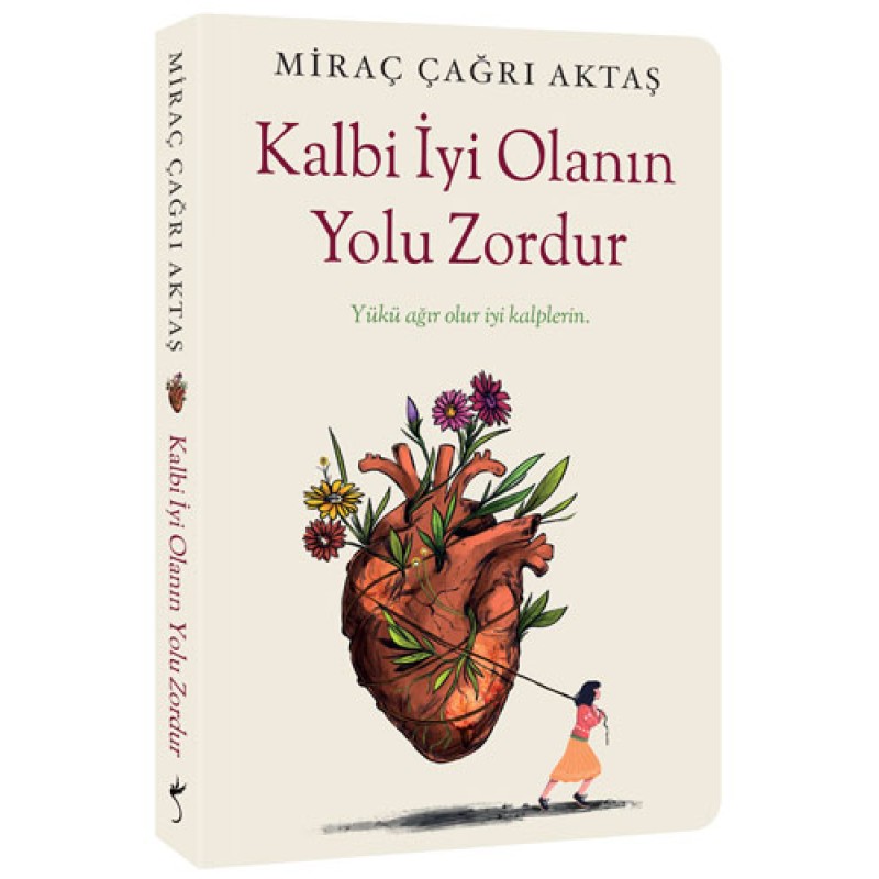 Kalbi İyi Olanın Yolu Zordur Kalbi İyi Olanın Yolu Zordur