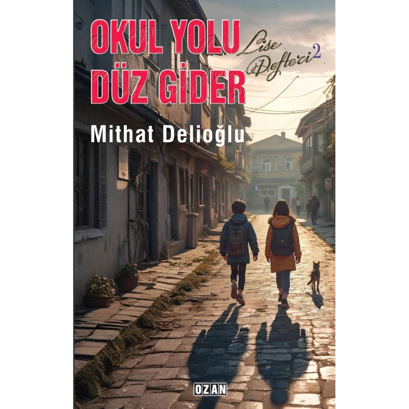 Okul Yolu Düz Gider