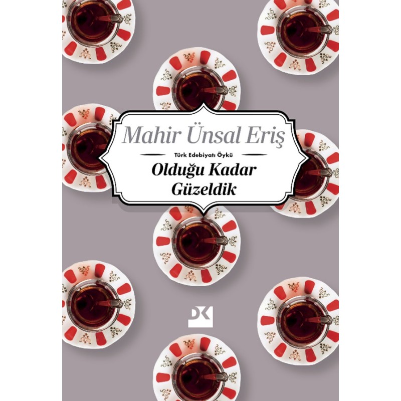 Olduğu Kadar Güzeldik Olduğu Kadar Güzeldik