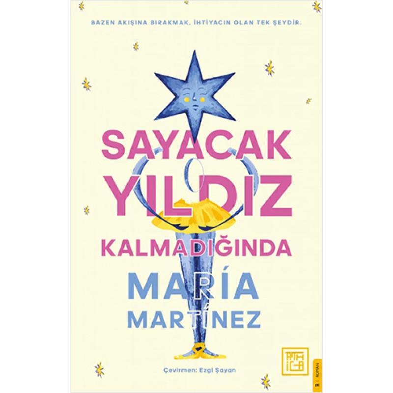 Sayacak Yıldız Kalmadığında Sayacak Yıldız Kalmadığında