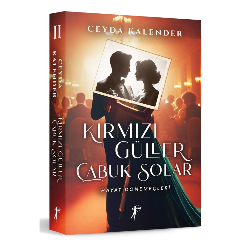 Kırmızı Güller Çabuk Solar 2 - Hayat Dönemeçleri Kırmızı Güller Çabuk Solar 2 - Hayat Dönemeçleri
