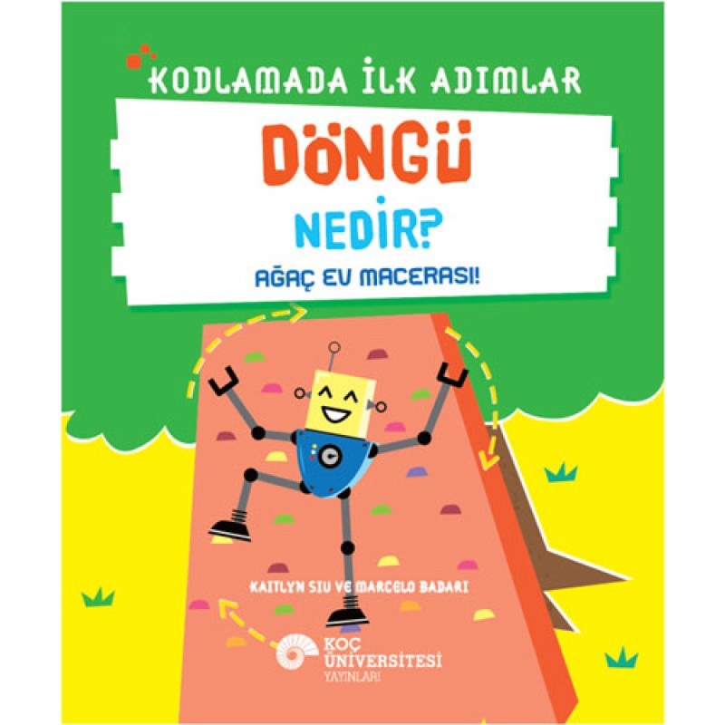 Kodlamada İlk Adımlar - Döngü Nedir? Kodlamada İlk Adımlar - Döngü Nedir?