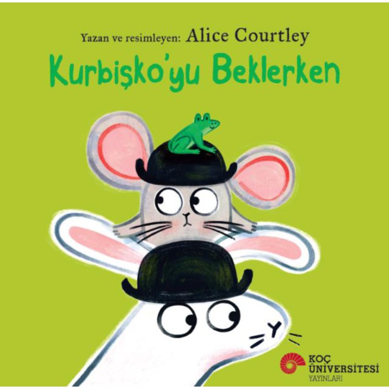 Kurbişko`yu Beklerken Kurbişko`yu Beklerken