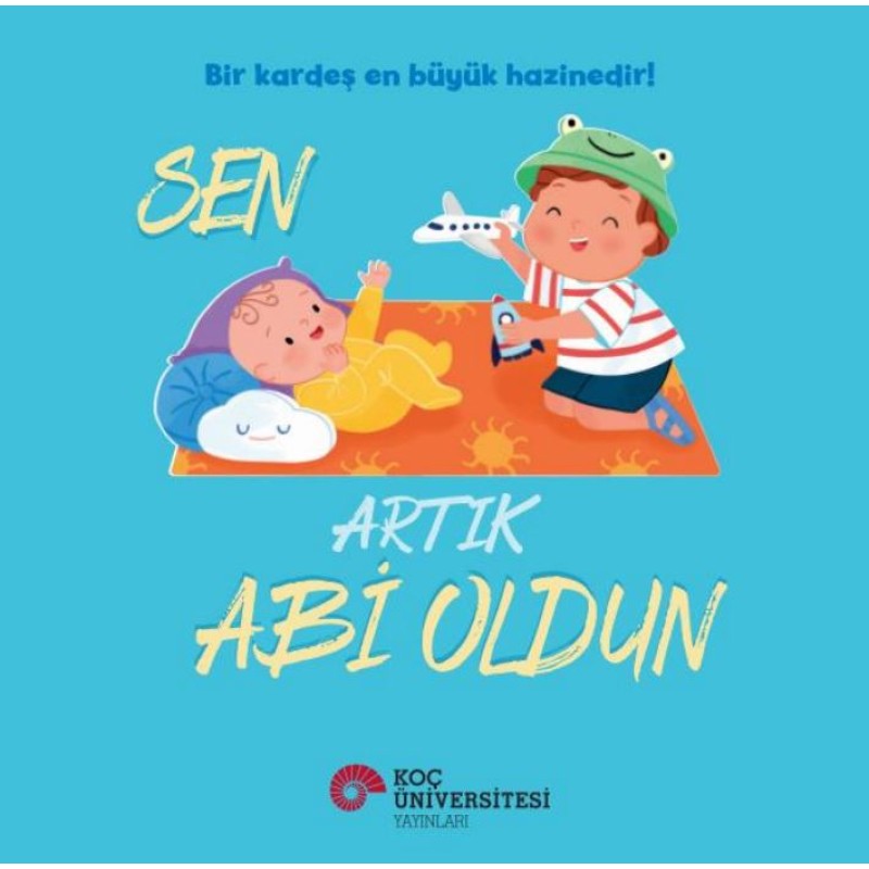 Sen Artık Abi Oldun Sen Artık Abi Oldun