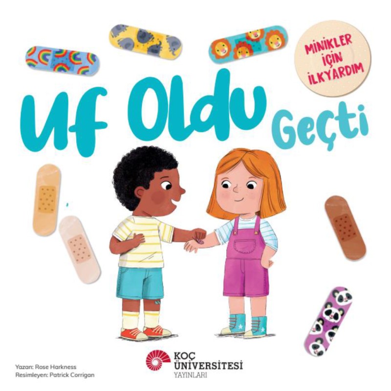Uf Oldu Geçti - Minikler İçin İlkyardım Uf Oldu Geçti - Minikler İçin İlkyardım