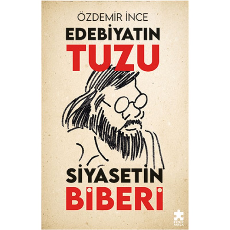 Edebiyatın Tuzu Siyasetin Biberi Edebiyatın Tuzu Siyasetin Biberi