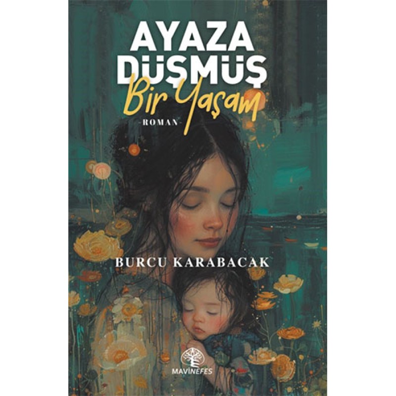 Ayaza Düşmüş Bir Yaşam Ayaza Düşmüş Bir Yaşam