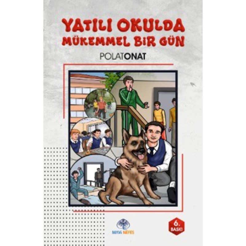 Yatılı Okulda  Mükemmel Bir Gün