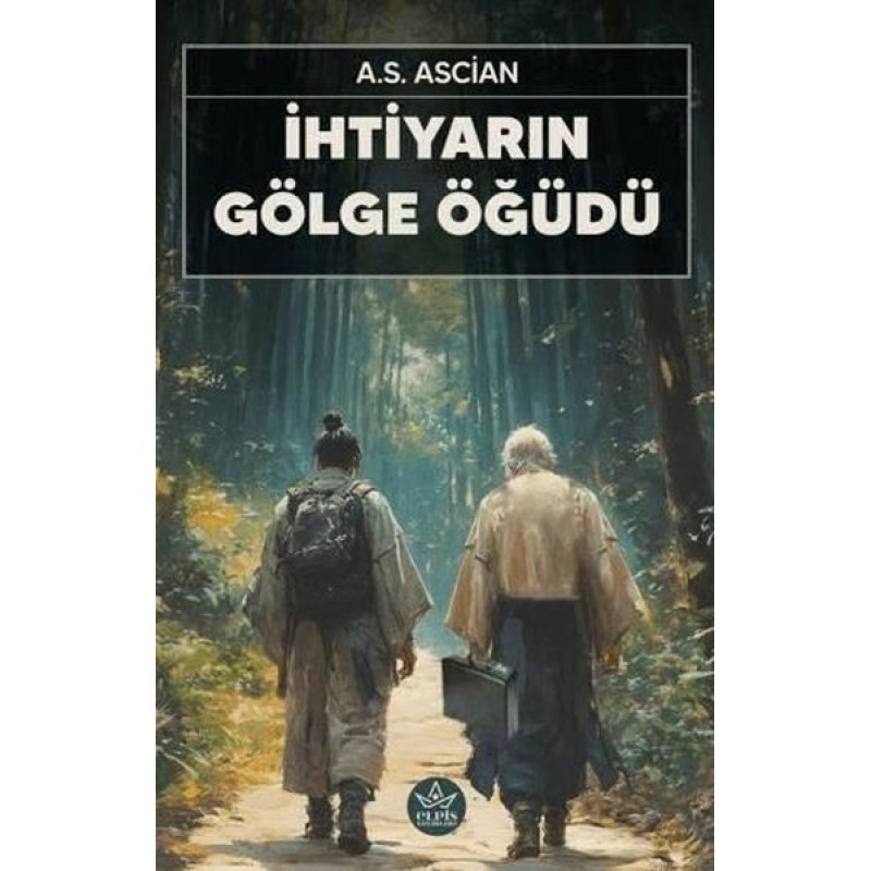İhtiyarın Gölge Öğüdü